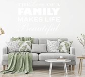 Muursticker The Love Of A Family Makes Life Beautiful - Wit - 140 x 112 cm - taal - engelse teksten woonkamer alle
