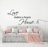 Love Makes A House Home Muursticker - Zwart - 80 x 46 cm