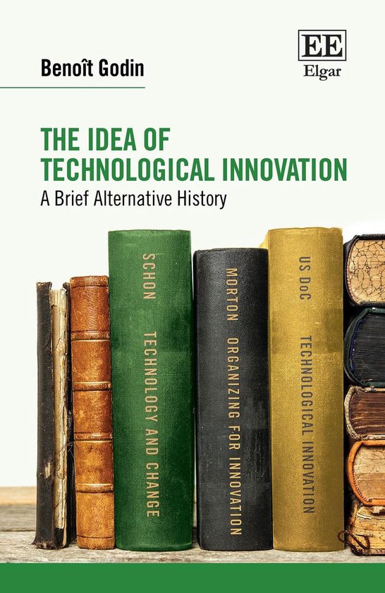 The Idea of Technological Innovation - cover