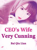 Volume 4 4 - CEO's Wife Very Cunning