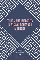 Advances in Research Ethics and Integrity 5 - Ethics and Integrity in Visual Research Methods