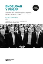 Economía Política Argentina - Endeudar y fugar