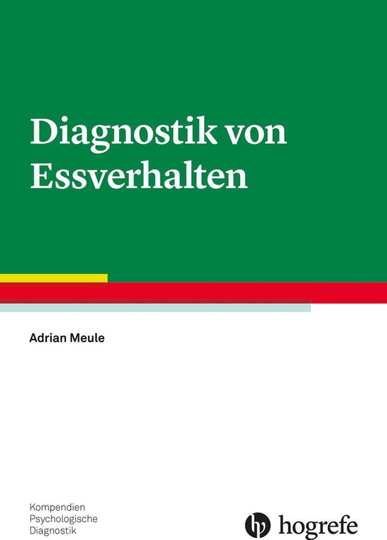 Kompendien Psychologische Diagnostik 18 - Diagnostik von Ess ... - cover