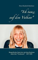 "Ich tanze auf dem Vulkan"