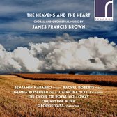 Orchestra Nova - Brown: The Heavens And The Heart - Choral And Orchestral (CD)