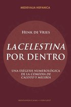 Medievalia Hispanica 30 - La Celestina por dentro