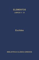 Biblioteca Clásica Gredos 191 - Elementos. Libros V-IX