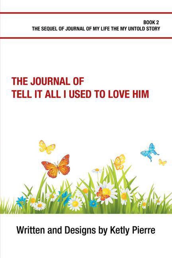 The Journal of Tell It All I Used to Love Him - cover