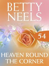 Heaven Around the Corner (Mills & Boon M&B) (Betty Neels Collection - Book 54)