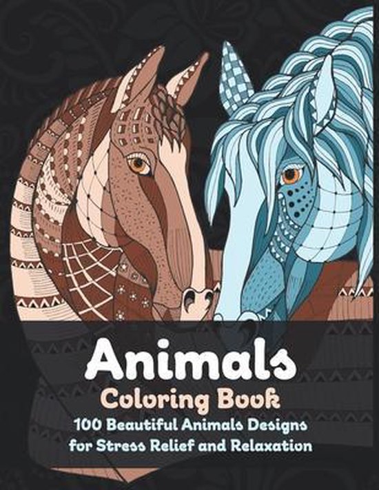Animals - Coloring Book - 100 Beautiful Animals Designs for Stress ...