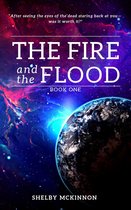 The Fire And The Flood