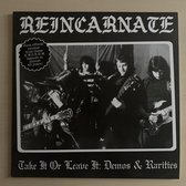 Reincarnate (UK) - Take It Or Leave It: Demos & Rarities (LP)