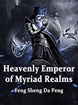 Volume 3 3 - Heavenly Emperor of Myriad Realms
