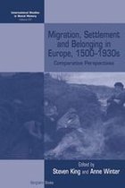 International Studies in Social History 23 - Migration, Settlement and Belonging in Europe, 1500–1930s