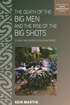ASAO Studies in Pacific Anthropology 3 - The Death of the Big Men and the Rise of the Big Shots