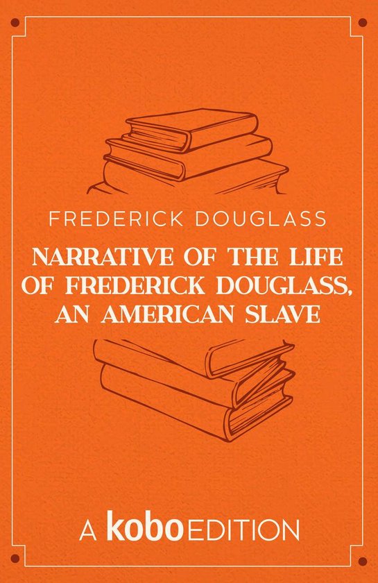Narrative of the Life of Frederick Douglass, an American Sla ... - cover