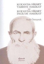 Kur'an'da Hikmet Tarihte Hakikat ve Kur'an'da Hikmet İncil'de Hakikat