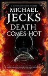 A Bloody Mary Tudor Mystery 5 - Death Comes Hot