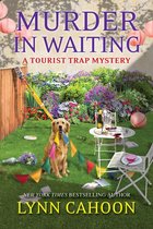 A Tourist Trap Mystery 11 - Murder in Waiting