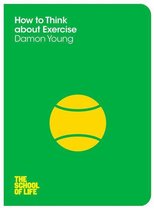 How to Think About Exercise