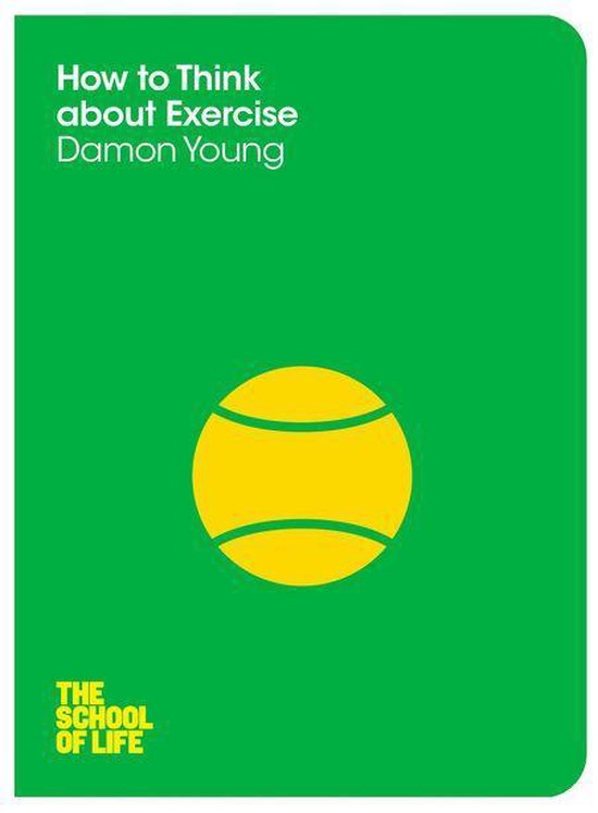 Livre 'How to Think about Exercise' de Damon Young avec une balle de tennis jaune sur fond vert.