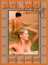Bath, Wine and Chocolate (A First Lesbian Sex With Friend Erotica Story)