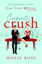 Crushed By Love 2 - Corporate Crush
