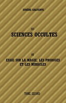DES SCIENCES OCCULTES - TOME SECOND