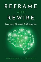 Reframe and Rewire