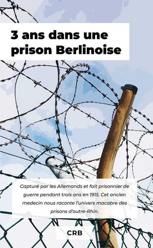 3 ans dans une prison Berlinoise