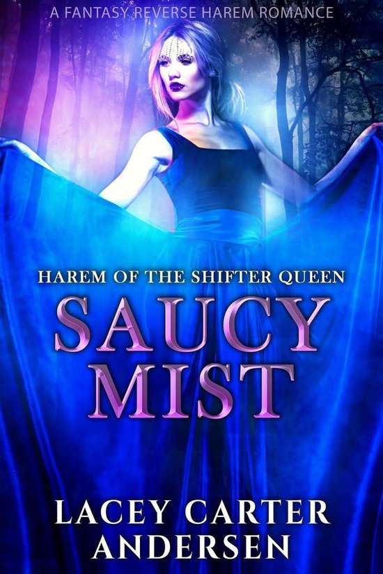 Harem of the Shifter Queen 3 Saucy Mist A Fantasy Reverse Harem
