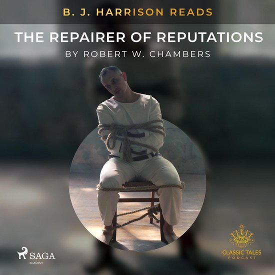 B. J. Harrison Reads The Repairer of Reputations - cover