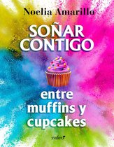 Erótica - Soñar contigo entre muffins y cupcakes