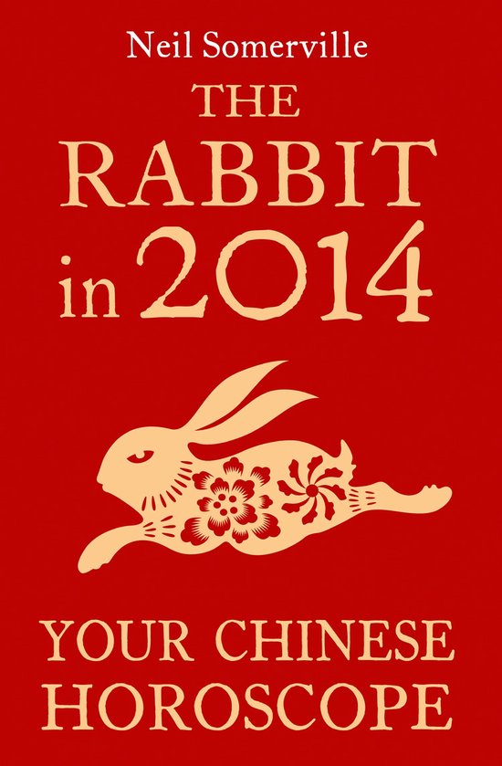The Rabbit in 2014: Your Chinese Horoscope - cover