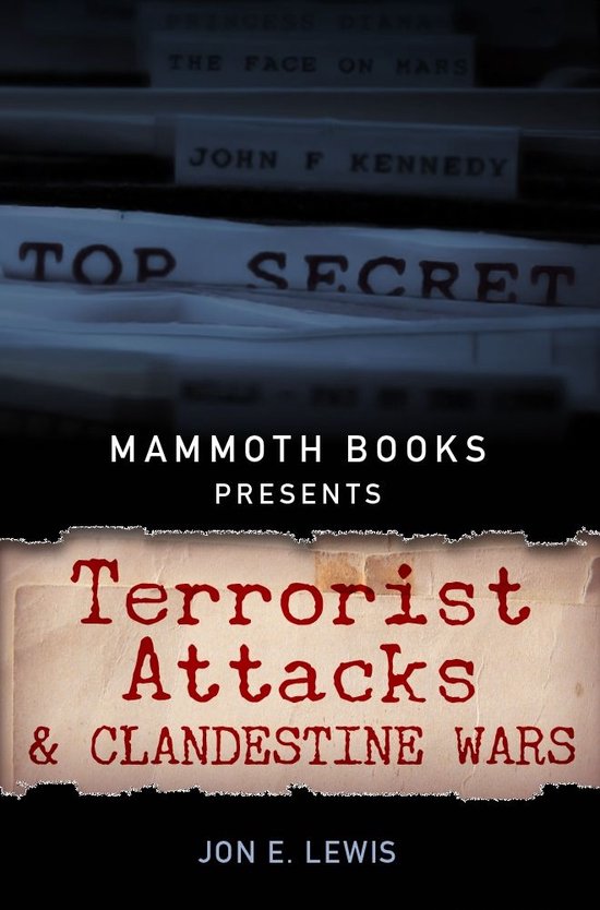 Mammoth Books Presents Terrorist Attacks and Clandestine War ... - cover