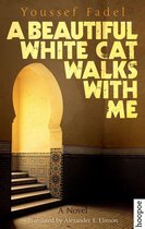 Hoopoe Fiction - A Beautiful White Cat Walks with Me