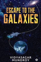 Escape to the Galaxies