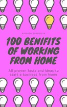 100 Benefits of working from Home