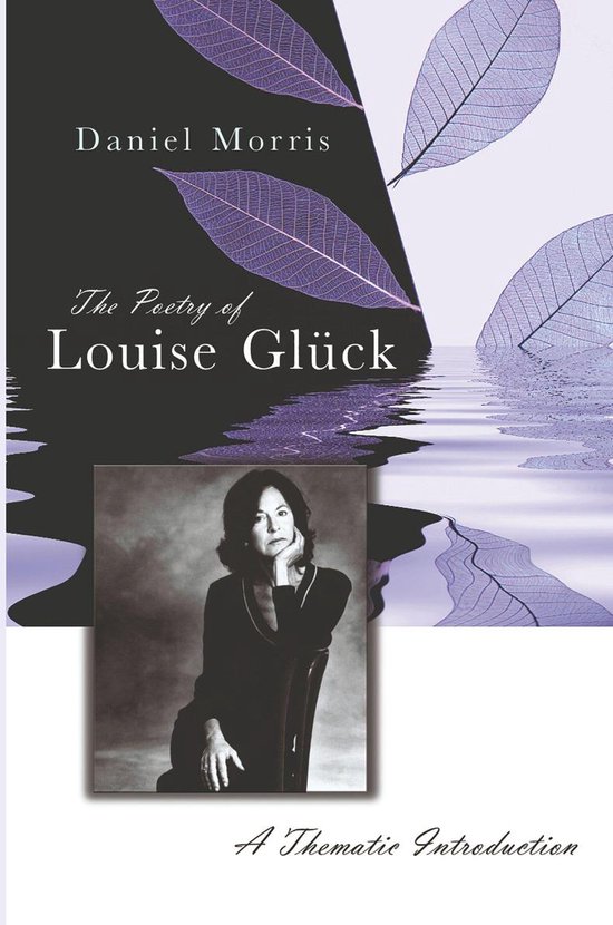 The Poetry of Louise Glück - cover