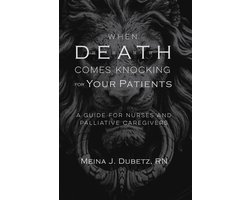 When Death Comes Knocking for Your Patients