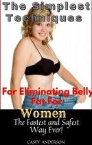 The Simplest Technique for Eliminating Belly Fat for Women Quickly & Safely