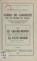 Guides du canoéiste sur les rivières de France (13). Le Grand-Morin, le Petit-Morin
