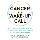 Cancer as a Wake-Up Call