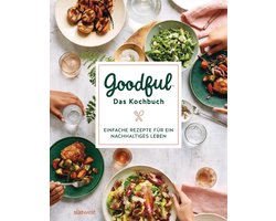Goodful - Das Kochbuch