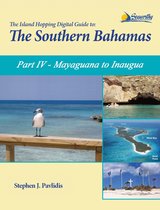 The Island Hopping Digital Gd Southern Bahamas 4 - The Island Hopping Digital Guide To The Southern Bahamas - Part IV - Mayaguana to Inagua