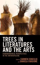 Ecocritical Theory and Practice - Trees in Literatures and the Arts