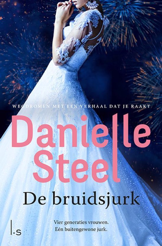 De bruidsjurk, Danielle Steel | 9789024595242 | Boeken | bol.com