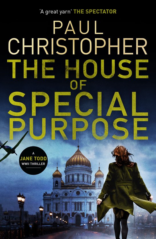 Jane Todd WWII Thrillers 2 - The House of Special Purpose - cover