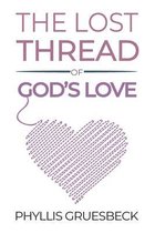 The Lost Thread of God's Love