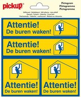 Pickup Pictogram 15x15 cm 4 op 1 - Attentie De buren waken